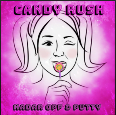 From the Artist Hadar Opp & Putty Listen to this Fantastic Spotify Song Candy Rush