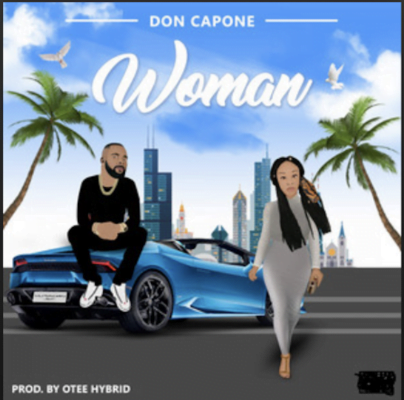 From the Artist Don capone Listen to this Fantastic Spotify Song Woman