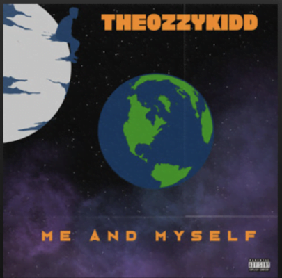 From the Artist TheOzzyKidd Listen to this Fantastic Spotify Song Me and Myself