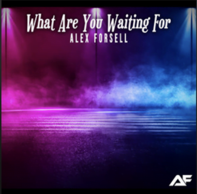 From the Artist Alex Forsell Listen to this Fantastic Spotify Song What Are You Waiting For