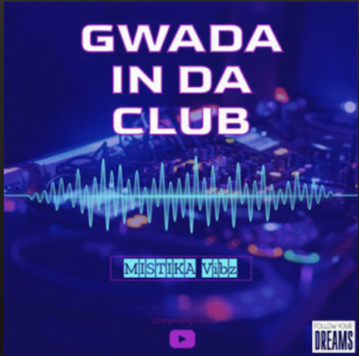 From the Artist MISTIKA Vibz Listen to this Fantastic Spotify Song GWADA IN DA CLUB