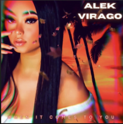 From the Artist Listen Alek Virago to this Fantastic Spotify Song When It Comes To You