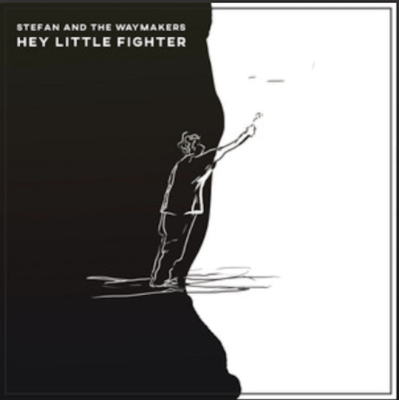 From the Artist Stefan And The Waymakers Listen to this Fantastic Spotify Song Hey Little Fighter