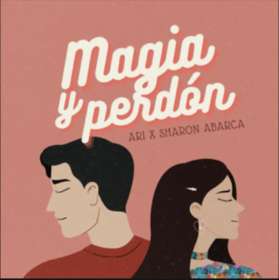 From the Artist ARI & Sharon Abarca Listen to this Fantastic Spotify Song Magia y Perdón ARI