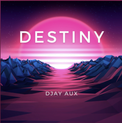 From the Artist Djay Aux Listen to this Fantastic Spotify Song Destiny