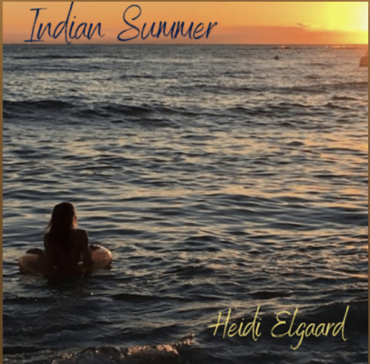 From the Artist Heidi Elgaard Listen to this Fantastic Spotify Song Indian Summer