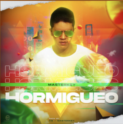 From the Artist Masterkey Listen to this Fantastic Spotify Song Hormigueo