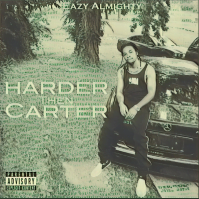 From the Artist Easy Almighty Listen to this Fantastic Spotify Song Harder then Carter