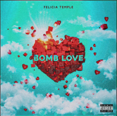From the Artist Felicia Temple Listen to this Fantastic Spotify Song Bomb Love
