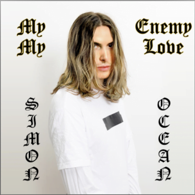 From the Artist Simon Ocean Listen to this Fantastic Spotify Song My Enemy, My Love