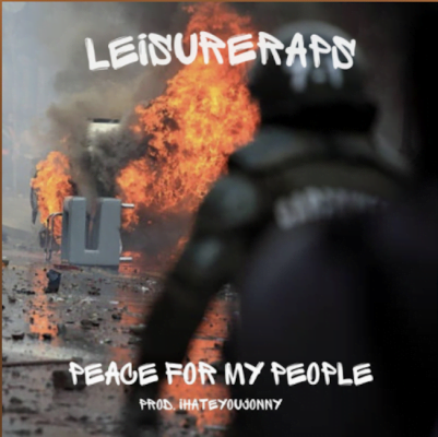 From the Artists Ihateyoujonny & Leisureraps Listen to this Fantastic Spotify Song Peace For My People