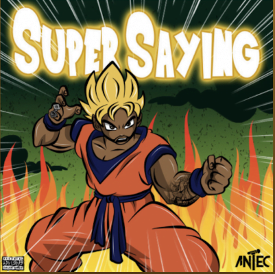 From the Artist Antec Listen to this Fantastic Spotify Song Super Saying