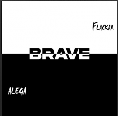 From the Artist Alega & FlackAx Listen to this Fantastic Spotify Song BRAVE