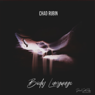 From the Artist Chad Rubin Listen to this Fantastic Spotify Song Body Language