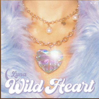 From the Artist Luna Listen to this Fantastic Spotify Song Wild Heart