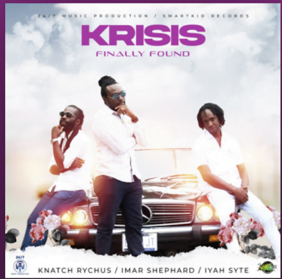 From the Artists Knatch Rychus, Imar Shephard and Iyah Syte Listen to this Fantastic Spotify Song KRISIS Finally Found