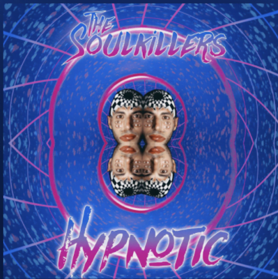 From the Artist THE SOULKILLERS Listen to this Fantastic Spotify Song HYPNOTIC
