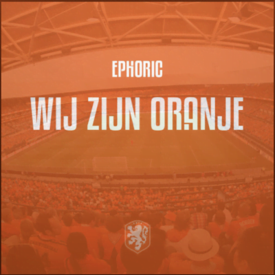 From the Artist Ephoric Listen to this Fantastic Spotify Song Wij Zijn Oranje