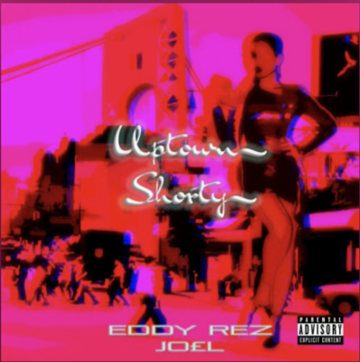 From the Artist Eddy Rez & Jo£l Listen to this Fantastic Spotify Song Uptown Shorty