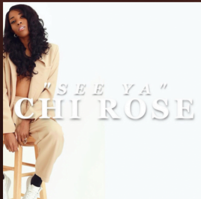From the Artist Chi Rose Listen to this Fantastic Spotify Song See Ya