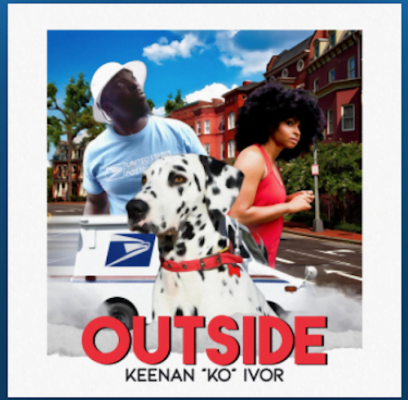 From the Artist Keenan "KO" Ivor Listen to this Fantastic Spotify Song OUTSIDE