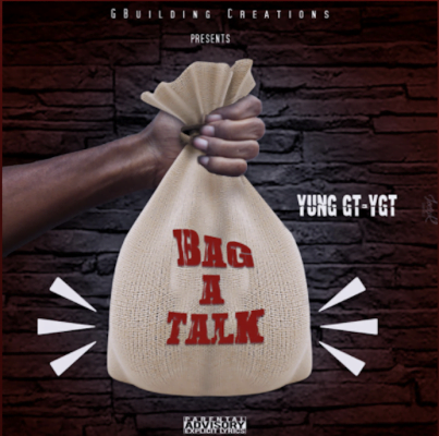 From the Artist Yung GT-YGT Listen to this Fantastic Spotify Song Bag A Talk