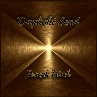 From the Artist Joseph Birch Listen to this Fantastic Spotify Song Daylight Send