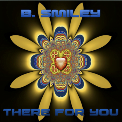 From the Artist B. Smiley Listen to this Fantastic Spotify Song There for You
