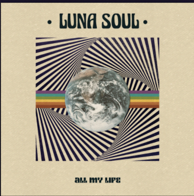 From the Artist Luna Soul Listen to this Fantastic Spotify Song All My Life