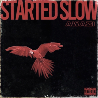 From the Artist Awazi Listen to this Fantastic Spotify Song Started Slow