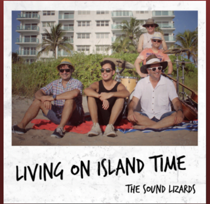 From the Artist The Sound Lizards Listen to this Fantastic Spotify Song Living On Island Time