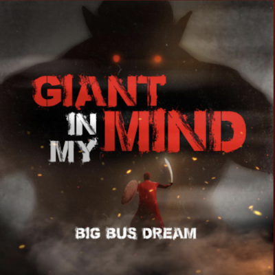 From the Artist Big Bus Dream Listen to this Fantastic Spotify Song Giant in My Mind