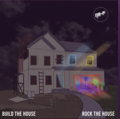 From the Artist N8-P Listen to this Fantastic Spotify Song BUILD THE HOUSE