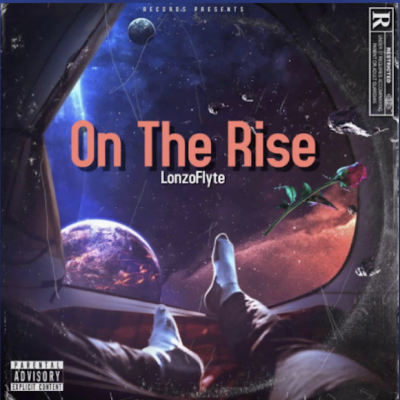 From the Artist LonzoFlyte Listen to this Fantastic Spotify Song On The Rise