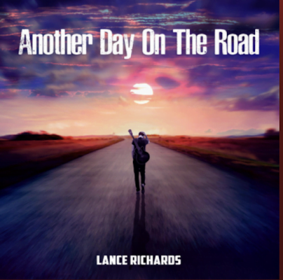 From the Artist Lance Richards Listen to this Fantastic Spotify Song Another Day on the Road