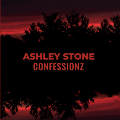 From the Artist Ashley Stone Listen to this Fantastic Spotify Song Confessionz