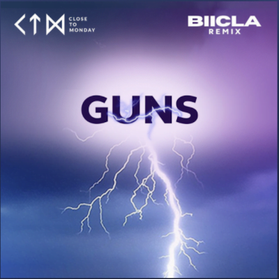 From the Artist Close to Monday Listen to this Fantastic Spotify Song Guns (Biicla Remix)