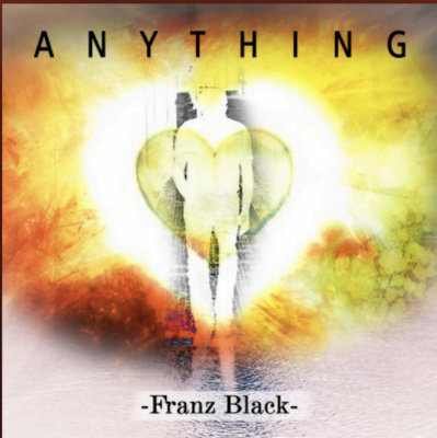 From the Artist Franz Black Listen to this Fantastic Spotify Song Anything