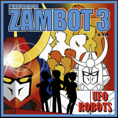 Listen to this Fantastic Spotify Song L’invincibile Zambot 3 (Robot Assemble)
