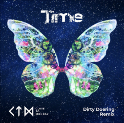 Listen to this Fantastic Song Close to Monday - Time (Dirty Doering Extended Remix)