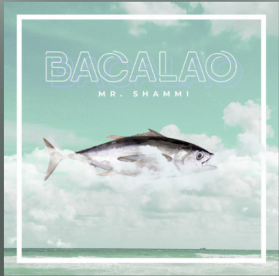 From the Artist Mr.Shammi Listen to this Fantastic Song Bacalao