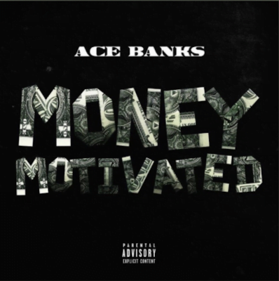 From the Artist Ace Banks Listen to this Fantastic Song Money Motivated