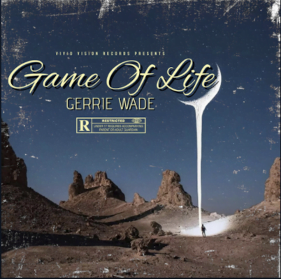 From the Artist Gerrie Wade Listen to this Fantastic Song Game Of Life