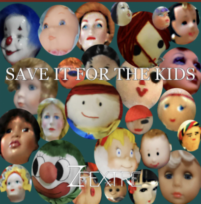 From the Artist Zpextre Listen to this Fantastic Song Save It for the Kids