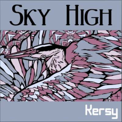 From the Artist Kersy Listen to this Fantastic Song Sky High
