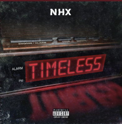 From the Artist Nhx Listen to this Fantastic Song Timeless