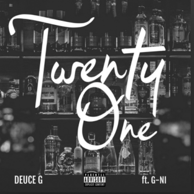 Listen to this Fantastic Song "Twenty-One" by Deuce G