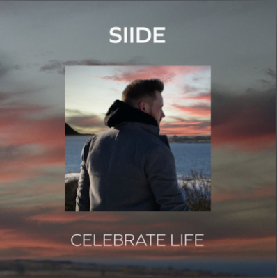 From the Artist Siide Listen to this Fantastic Song Celebrate Life