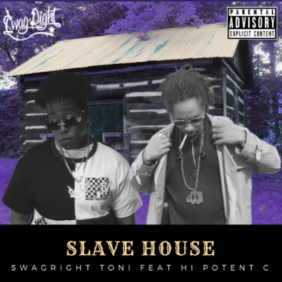 From the Artists SwagRight Toni featuring Hi Potent C Listen to this Fantastic Song Slave House