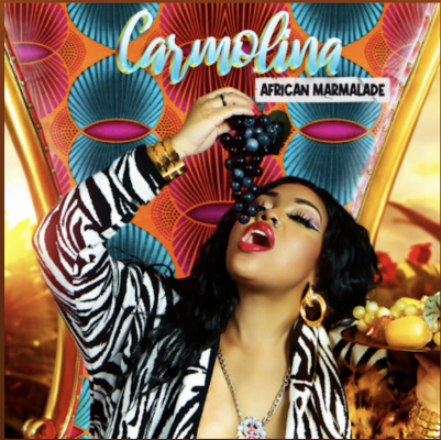 From the Artist Carmolina Listen to this Fantastic Song African Marmalade